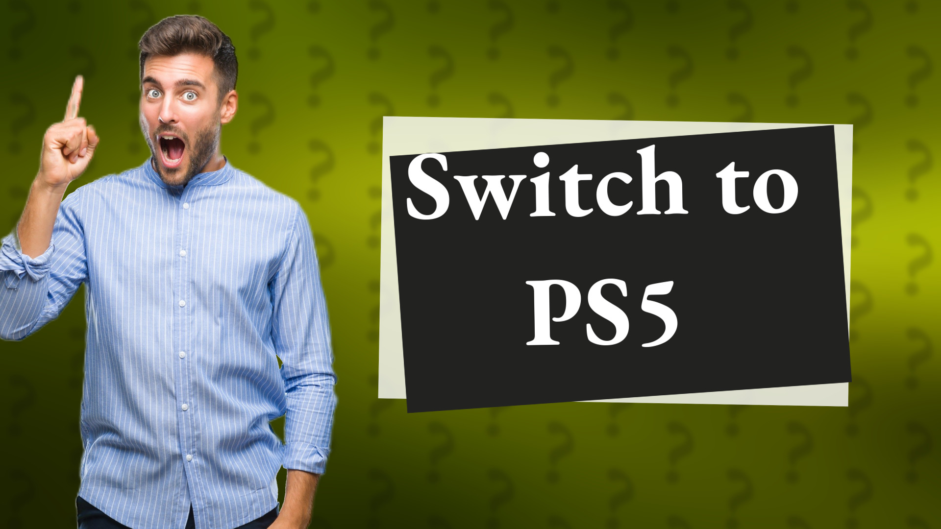 Switch to PS5