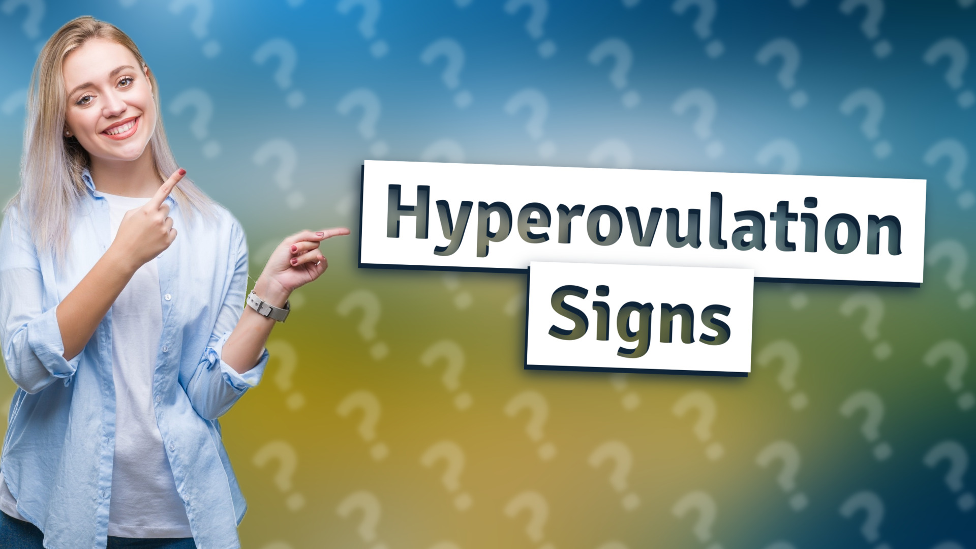 Hyperovulation Signs