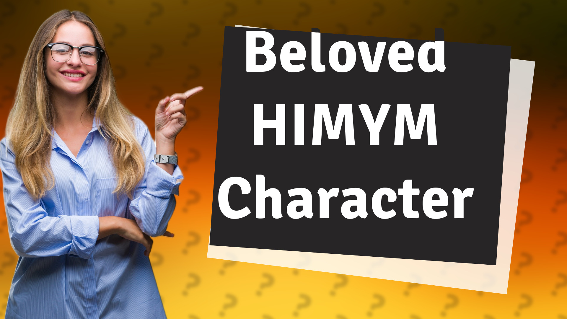 Beloved HIMYM Character