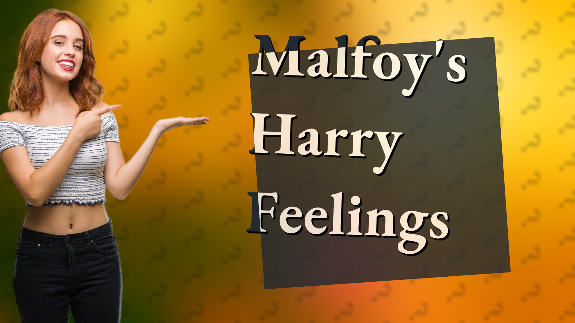 Malfoy's Harry Feelings