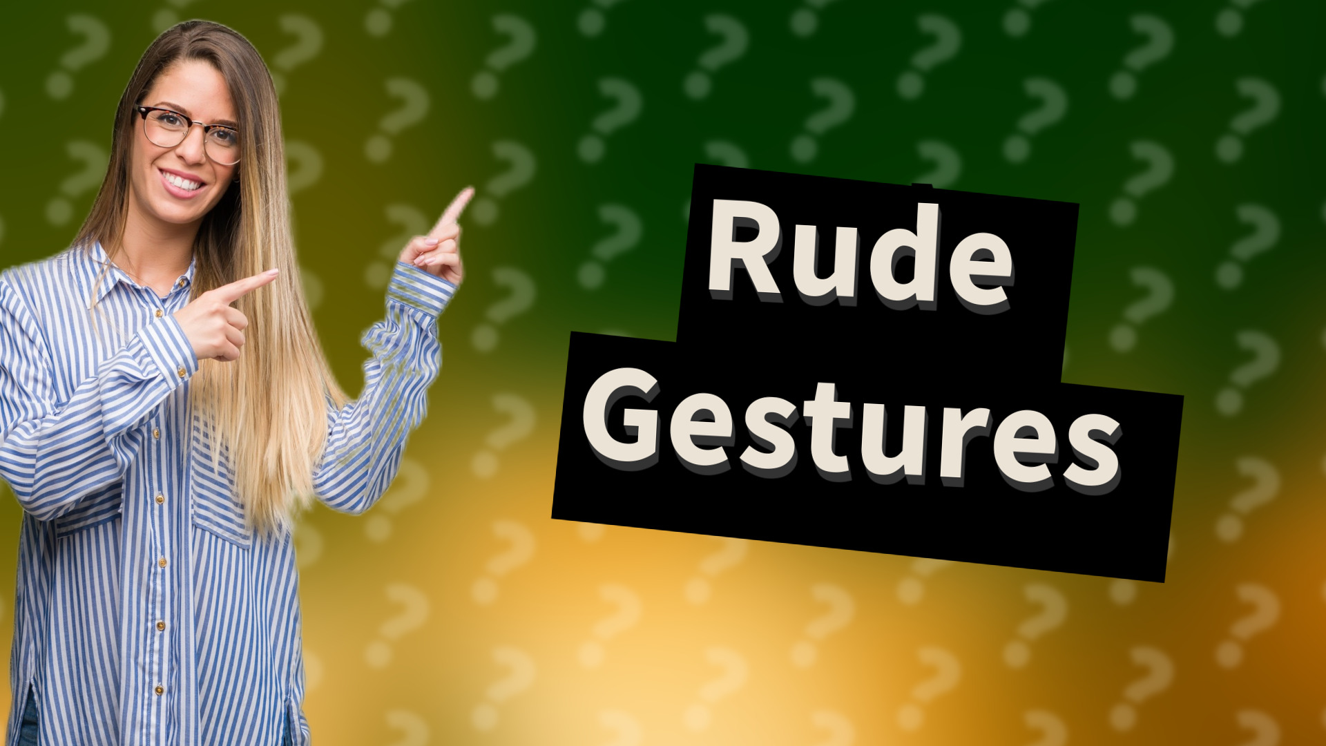 Rude Gestures