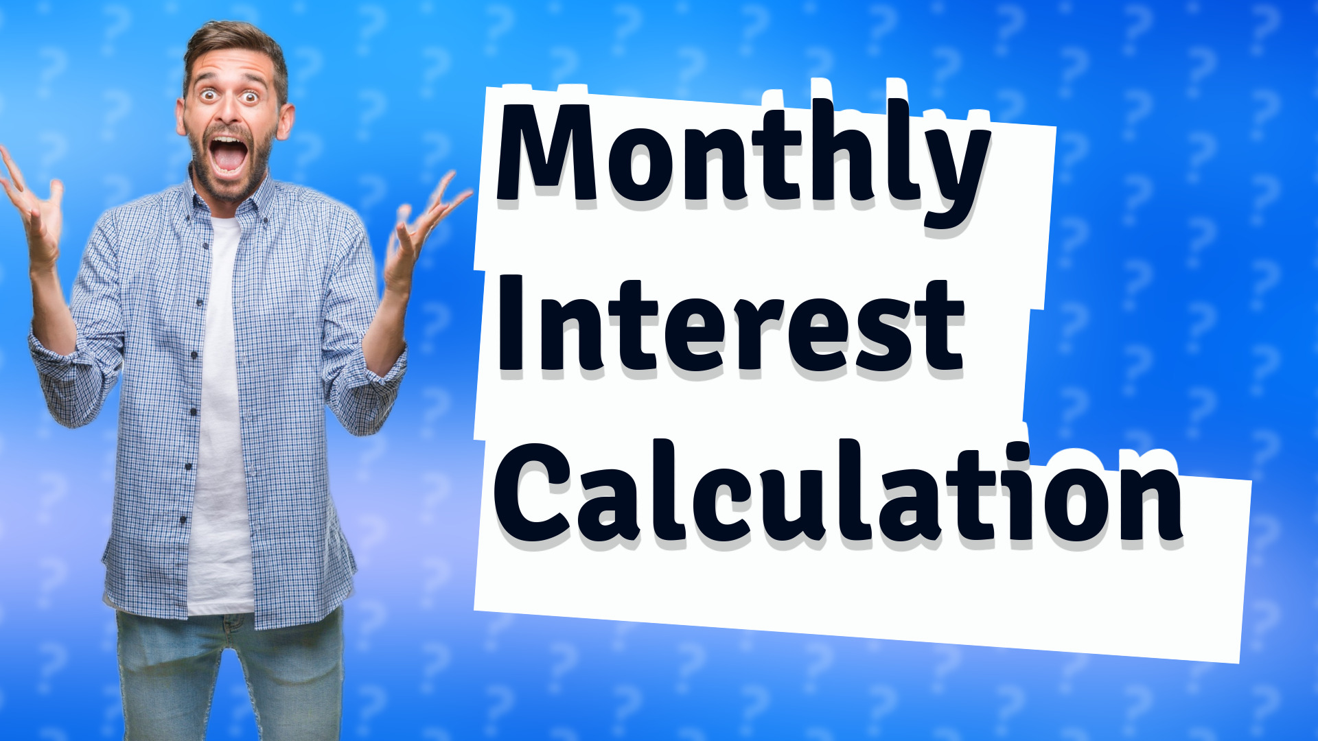 Monthly Interest Calculation