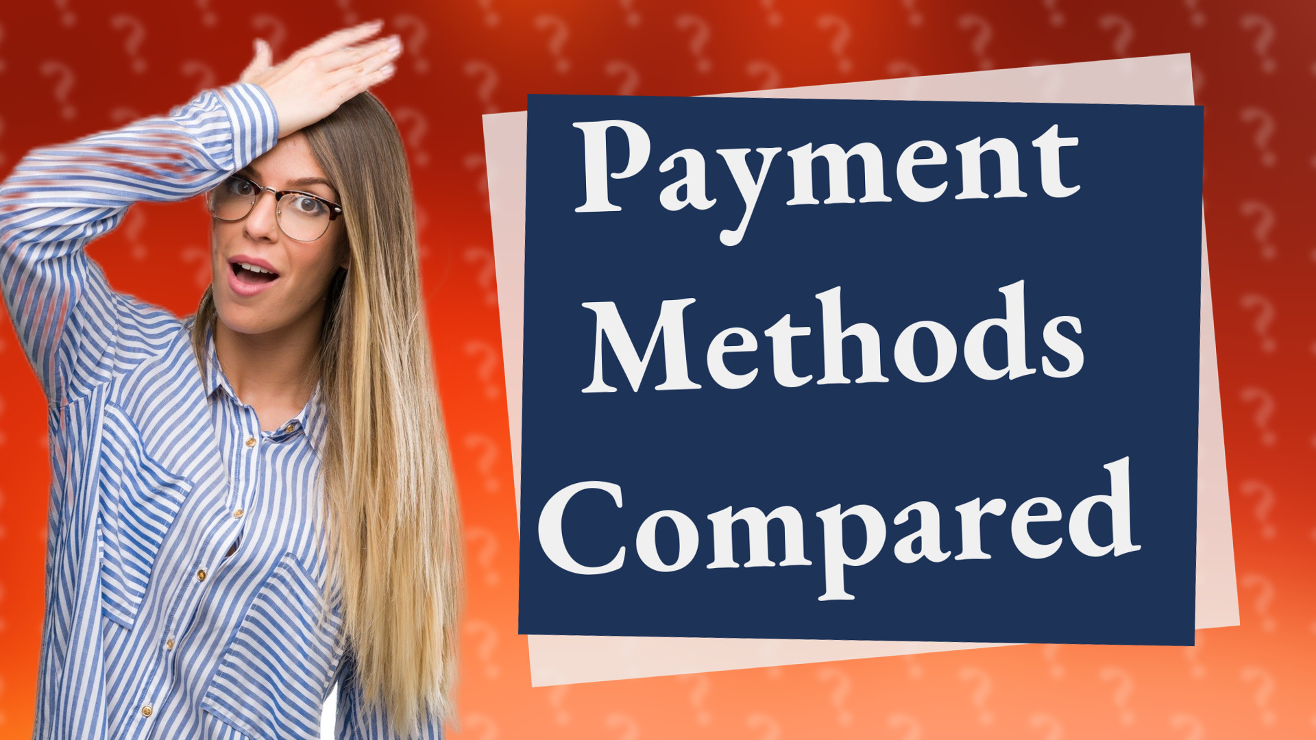 Payment Methods Compared