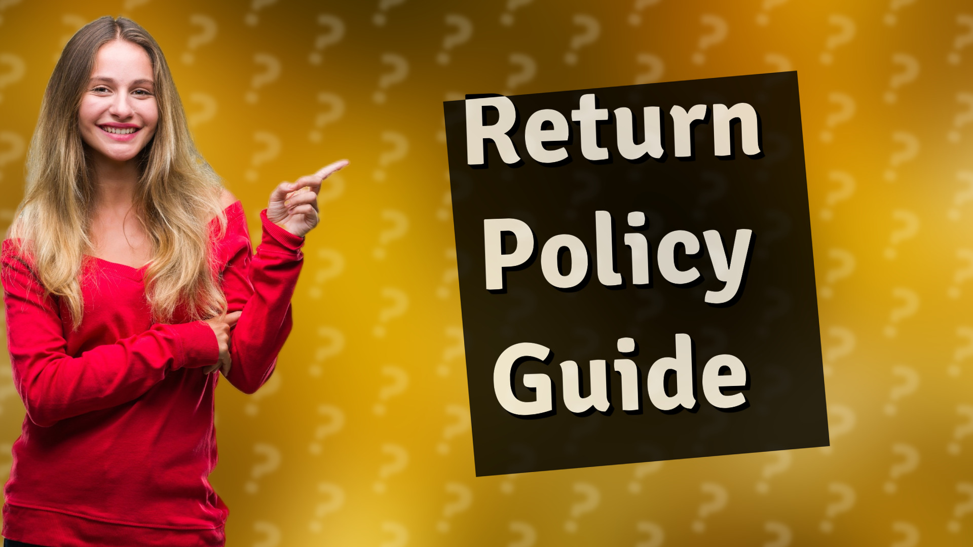 Return Policy Guide