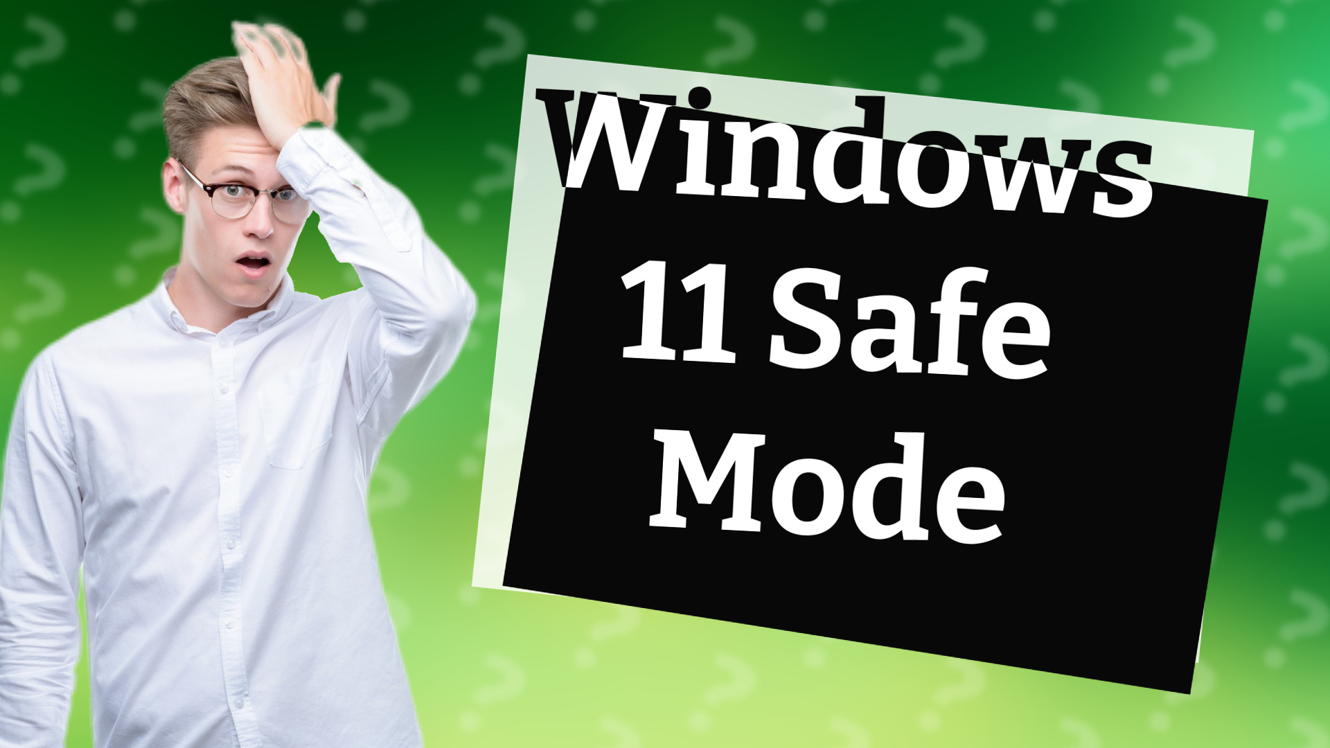 Windows 11 Safe Mode