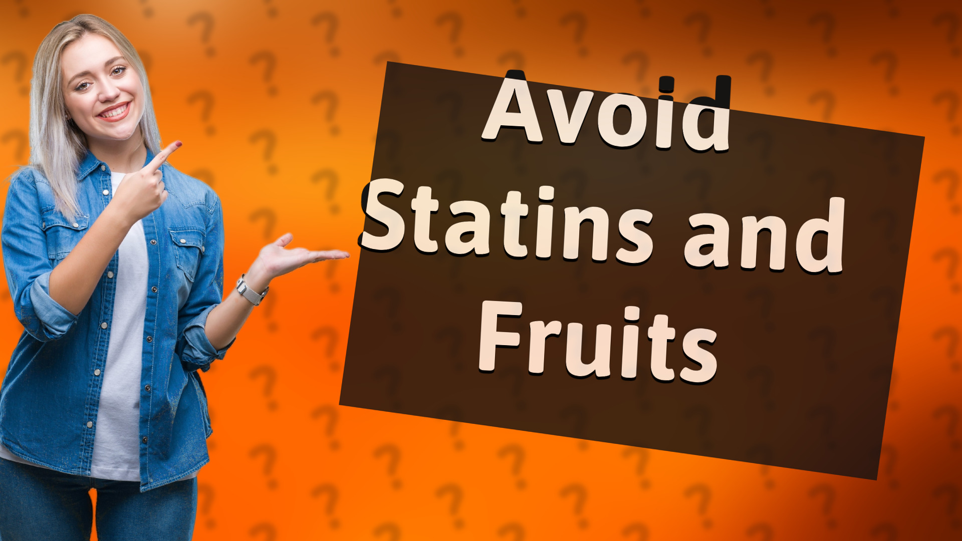 Avoid Statins and Fruits