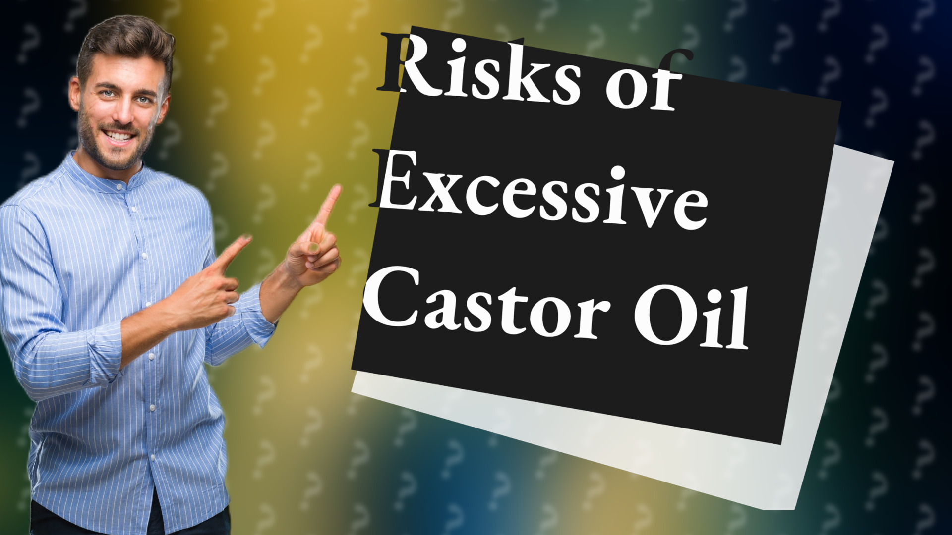 Risks of Excessive Castor Oil