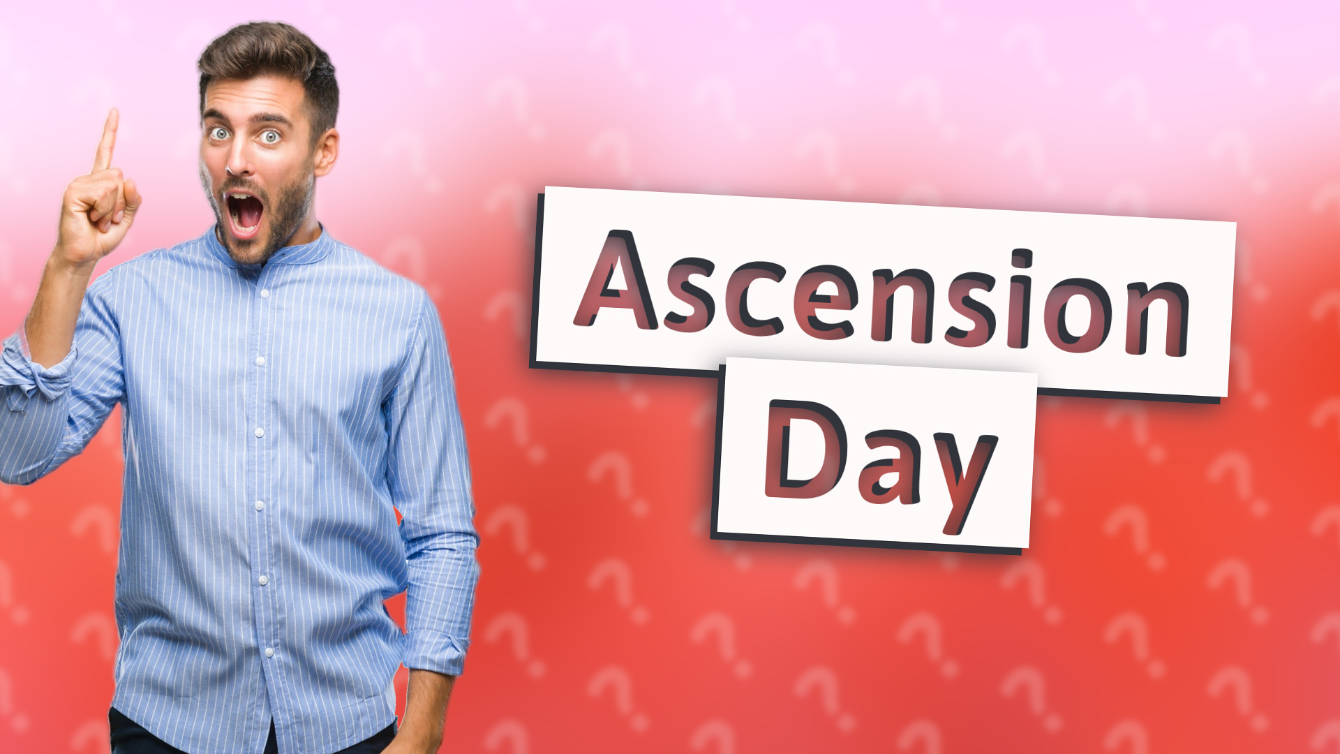 Ascension Day