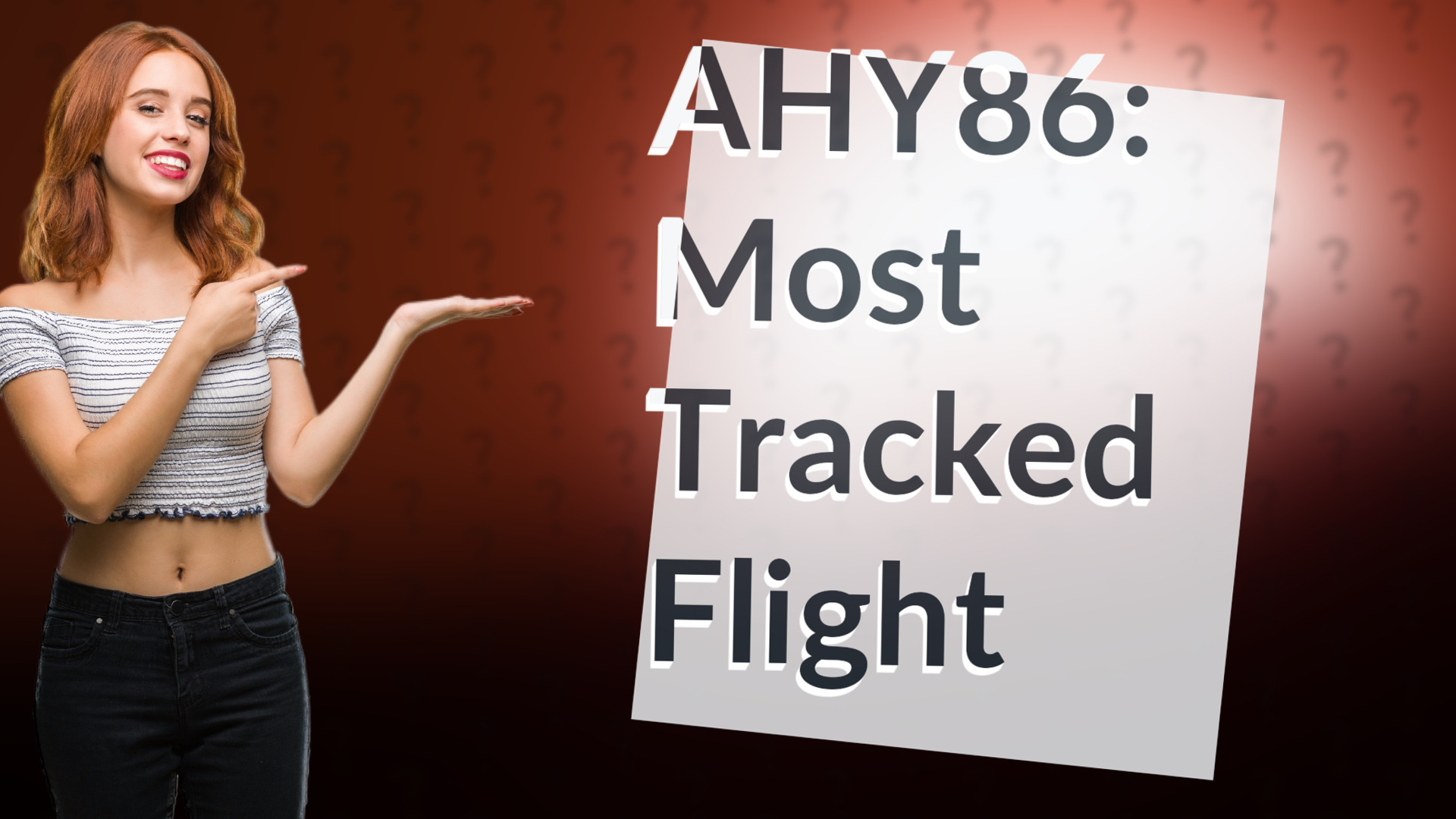 AHY86: Most Tracked Flight