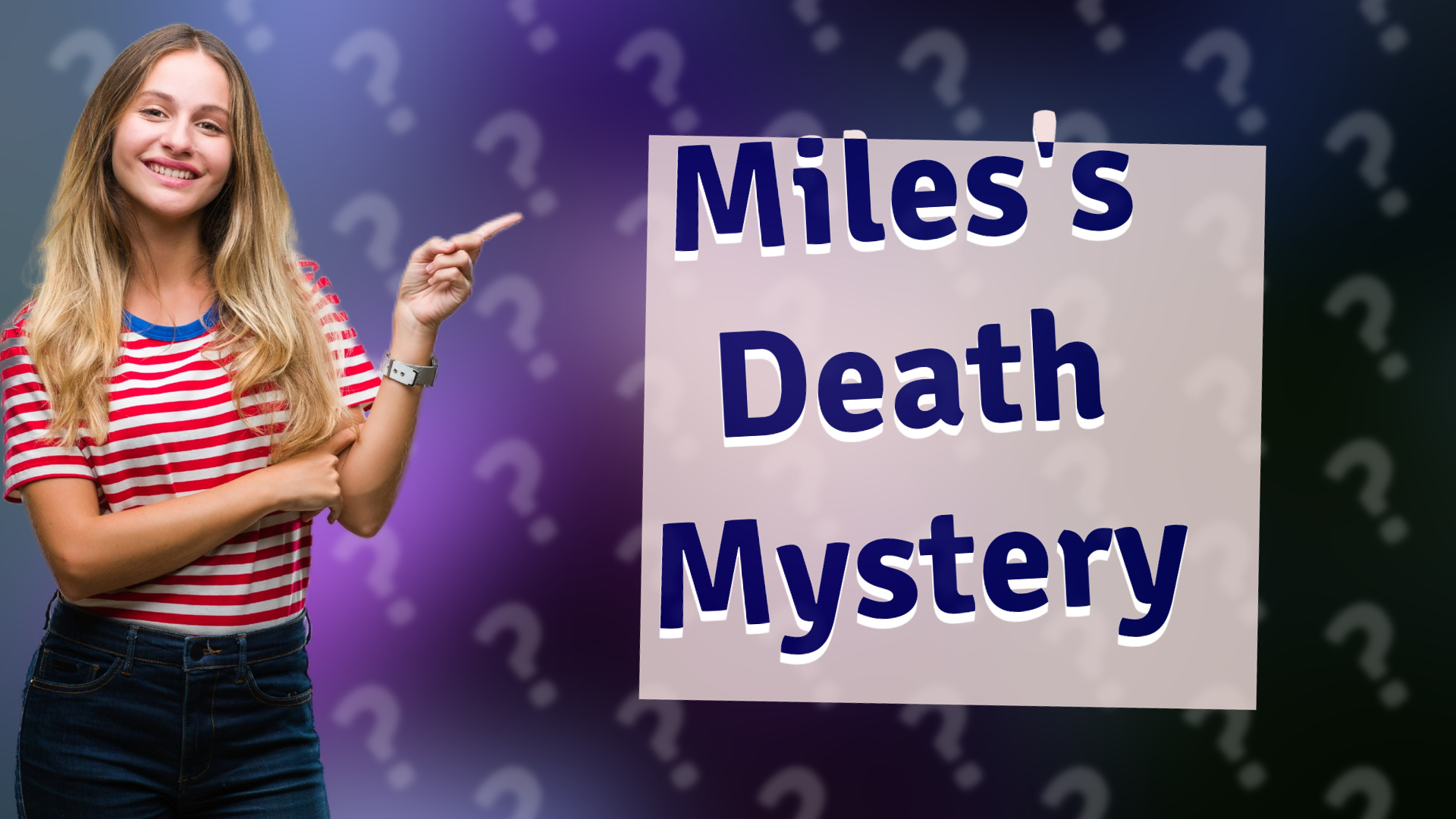 Miles's Death Mystery
