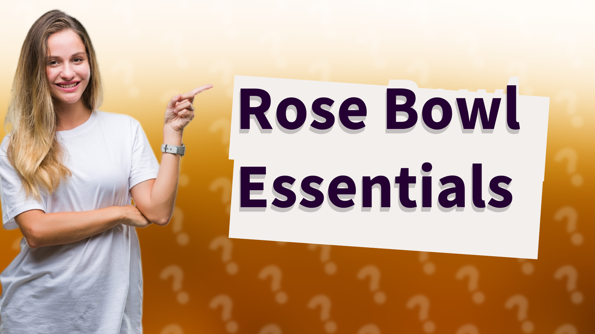 Rose Bowl Essentials