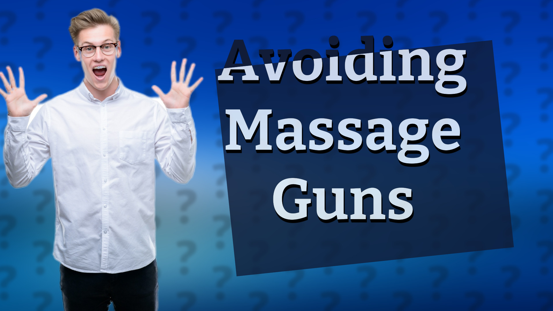 Avoiding Massage Guns