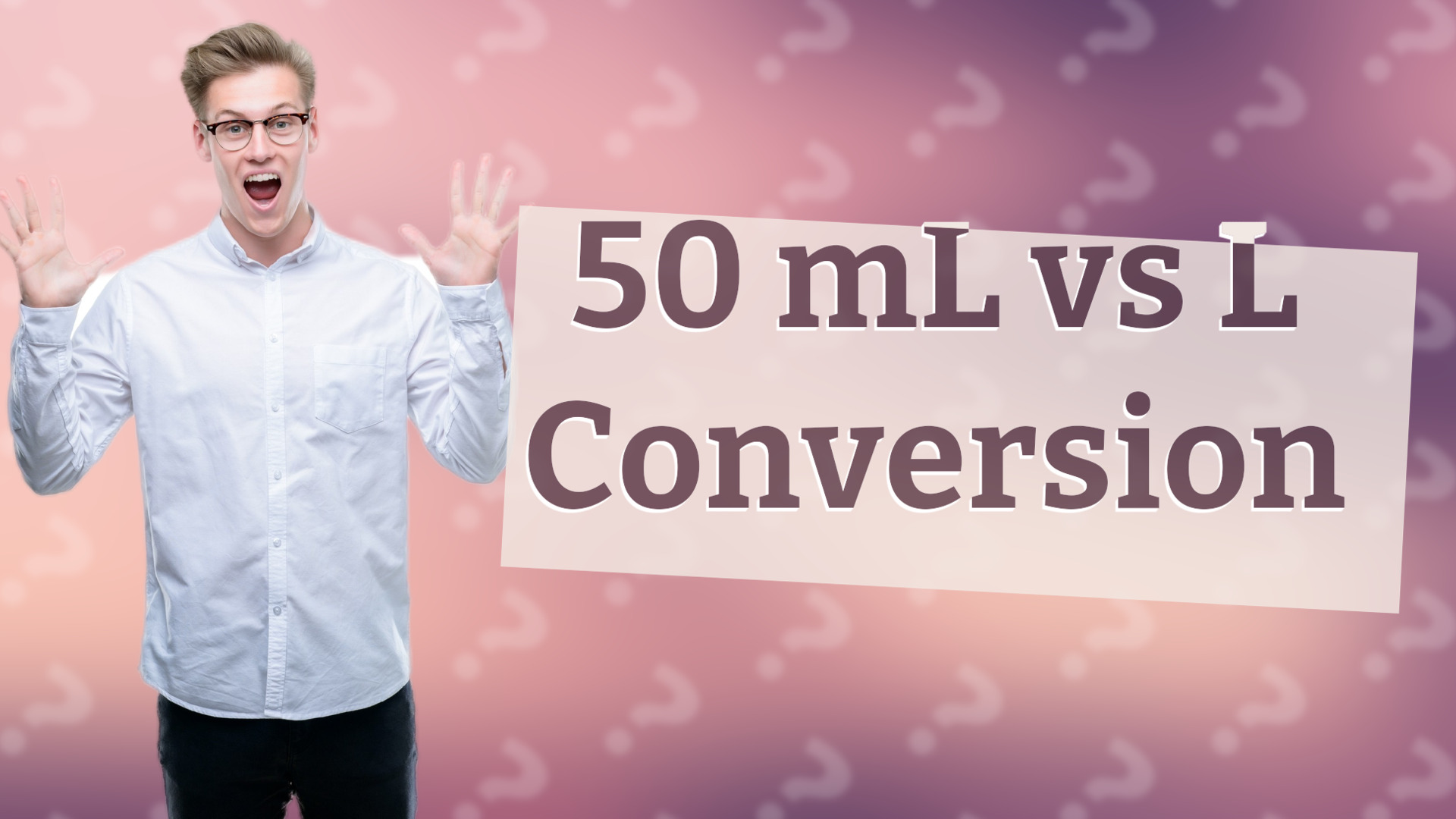 50 mL vs L Conversion