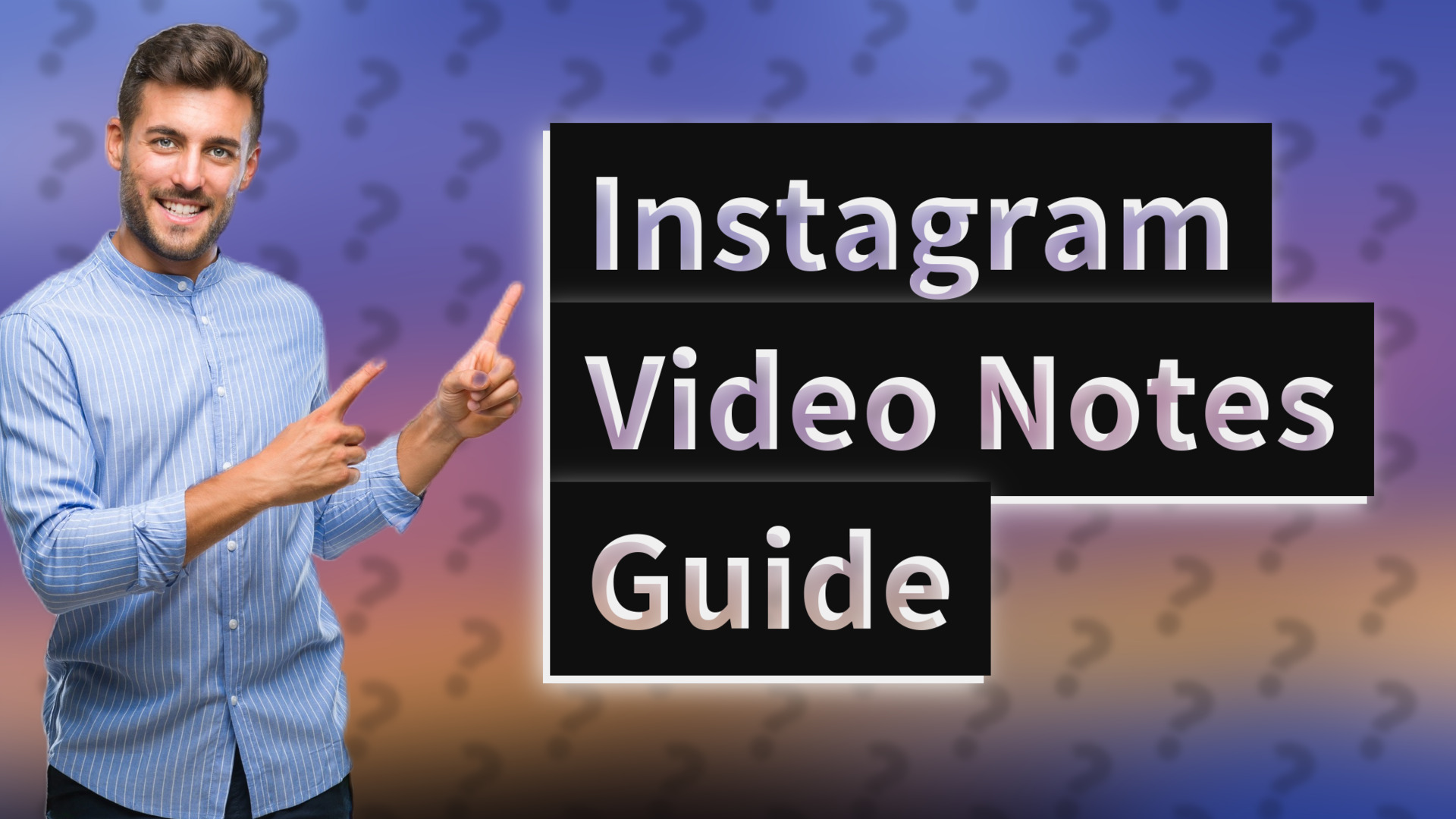Instagram Video Notes Guide