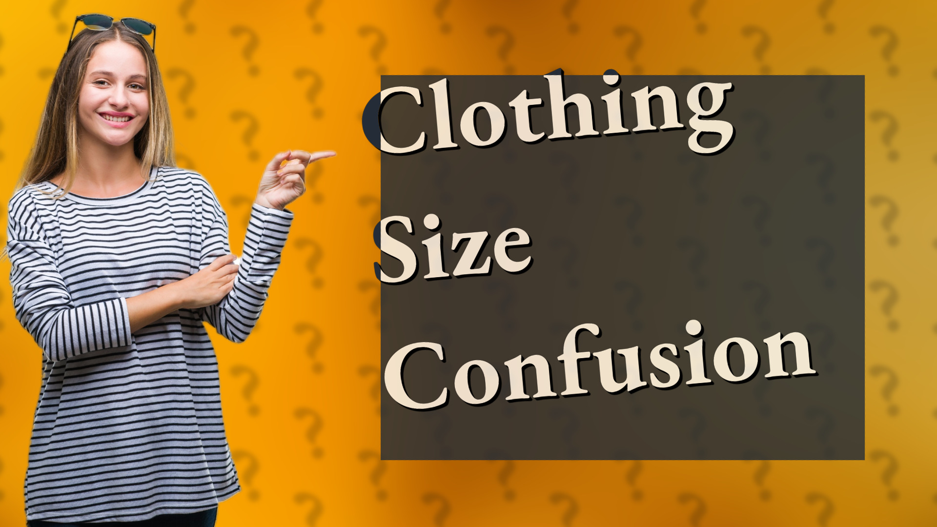 Clothing Size Confusion