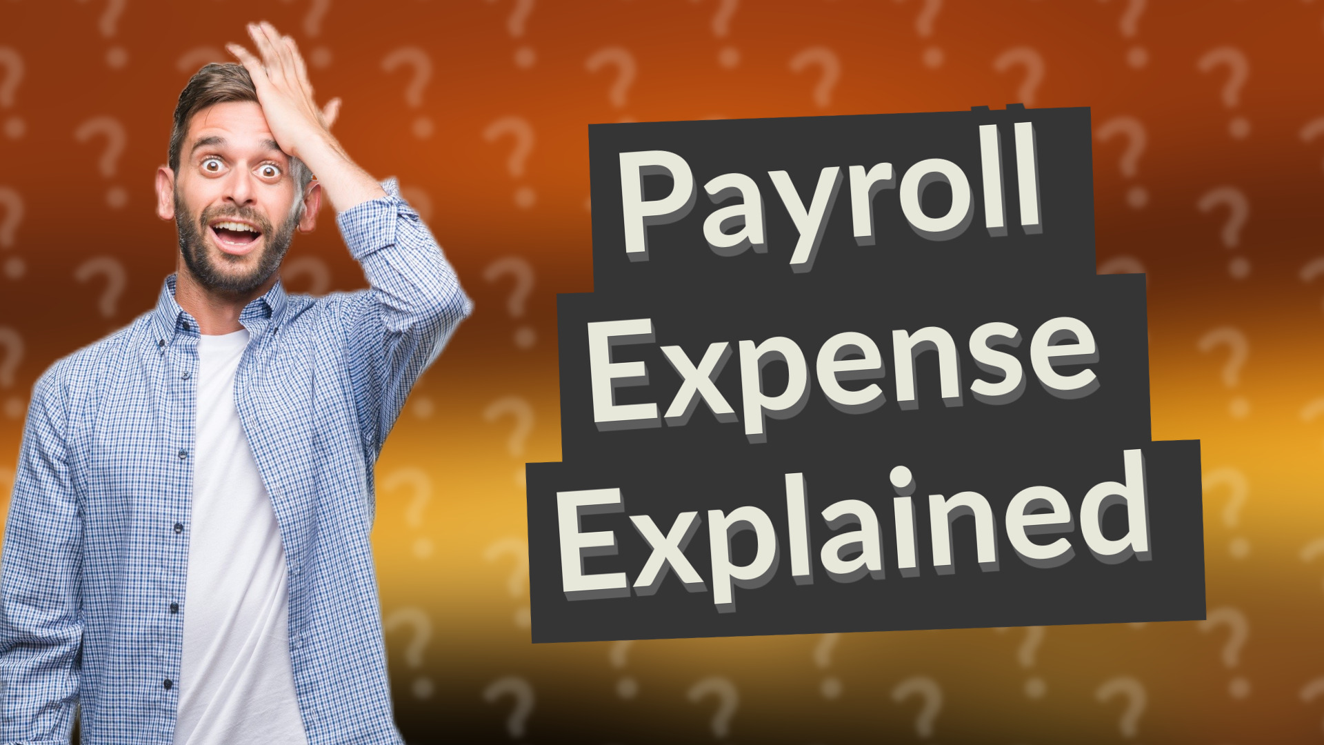 Payroll Expense Explained