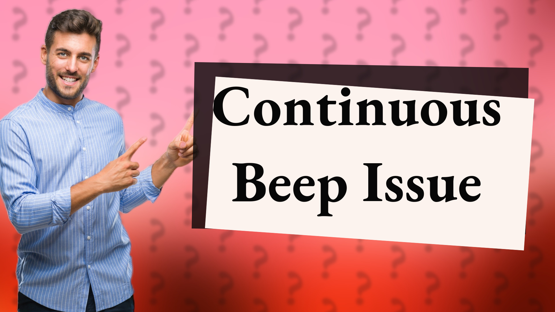 Continuous Beep Issue