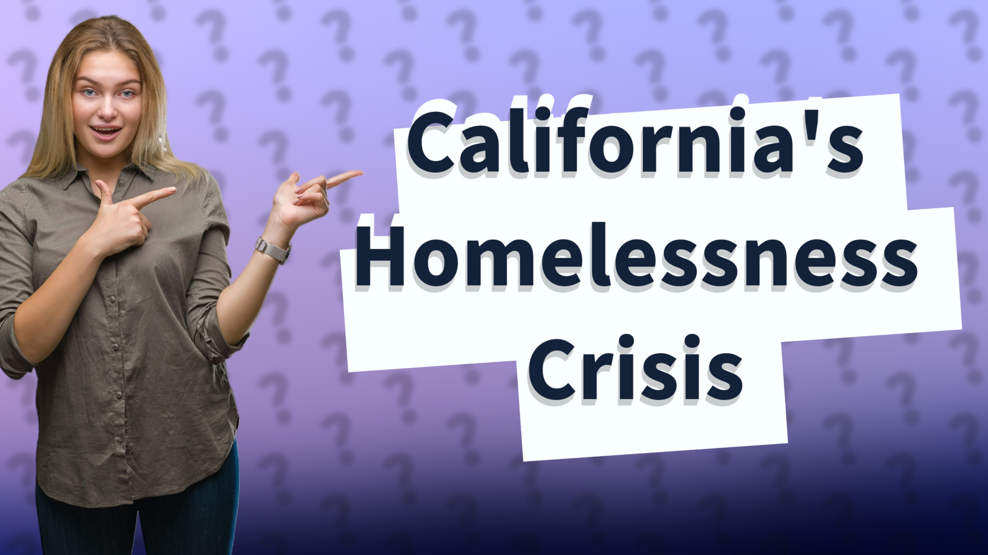 California's Homelessness Crisis