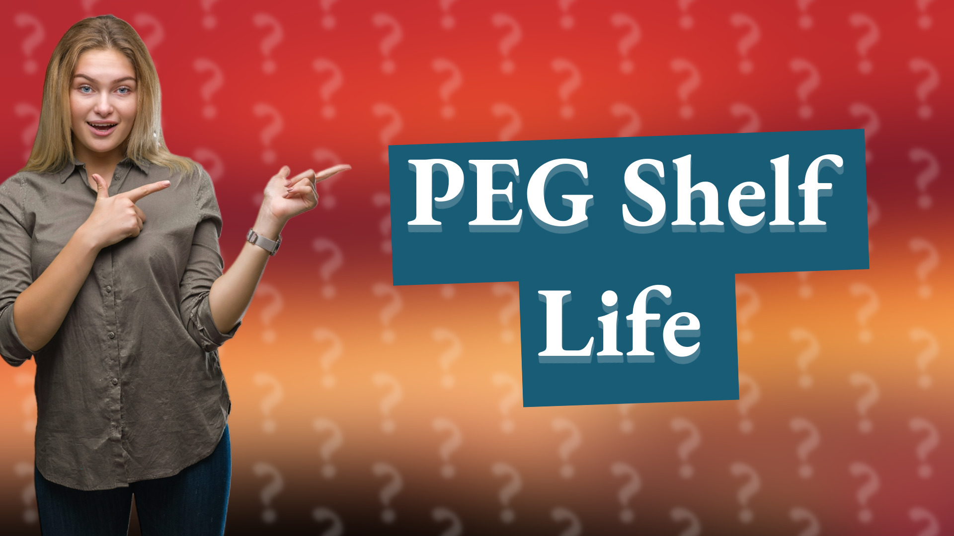 PEG Shelf Life
