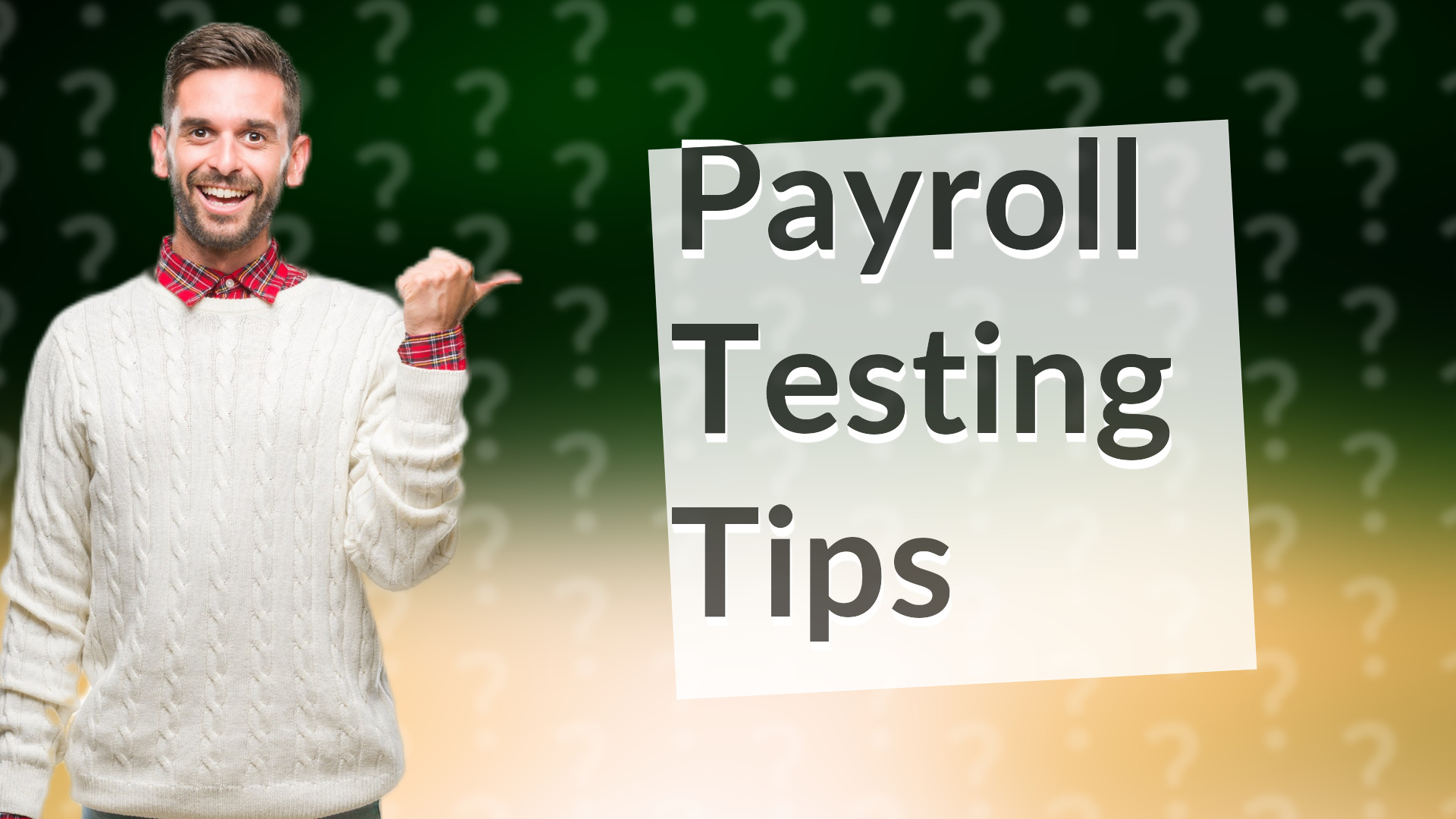 Payroll Testing Tips