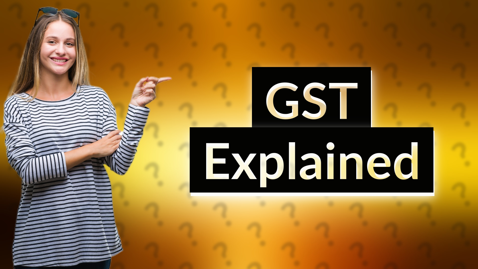 GST Explained