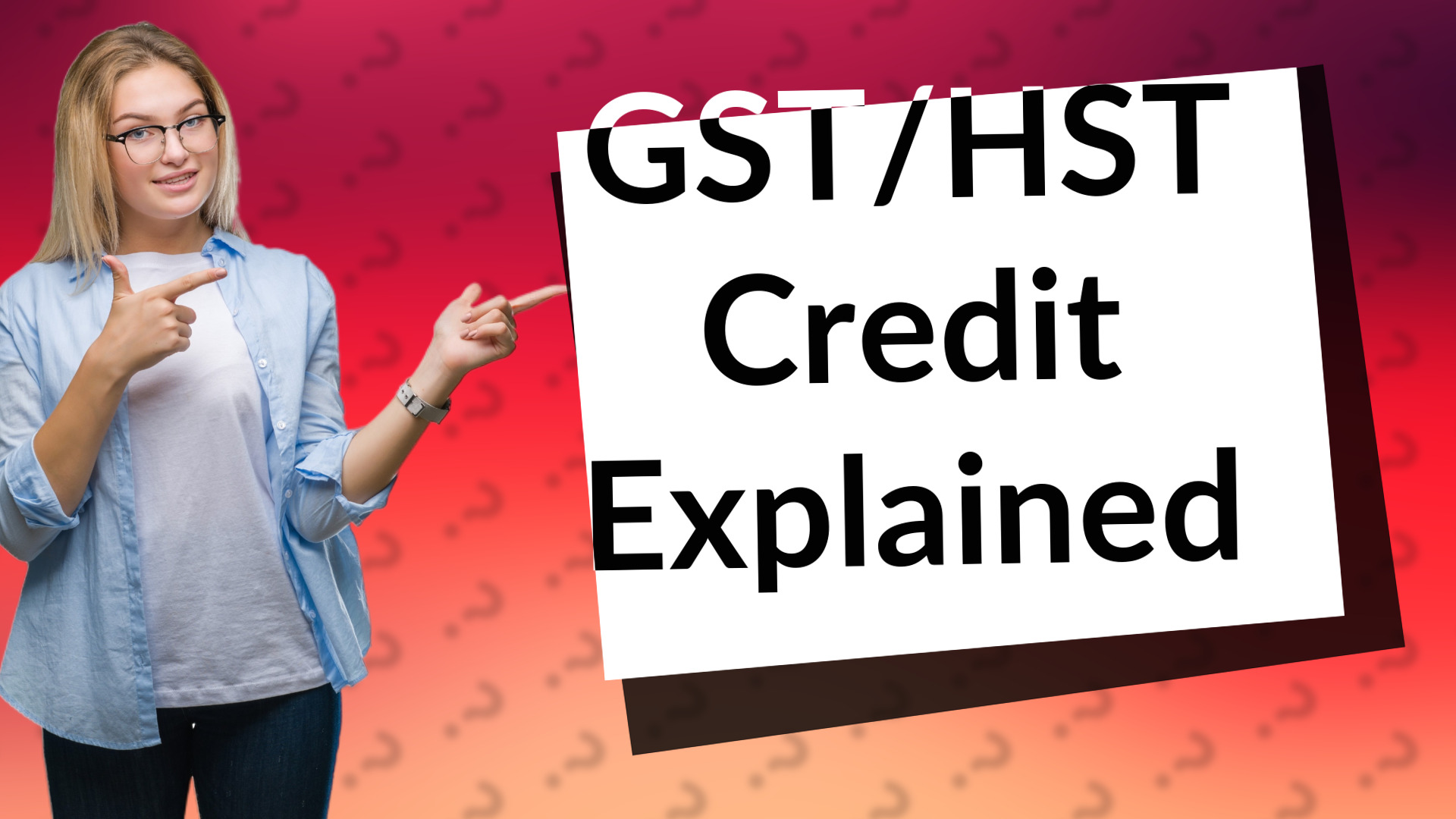GST/HST Credit Explained