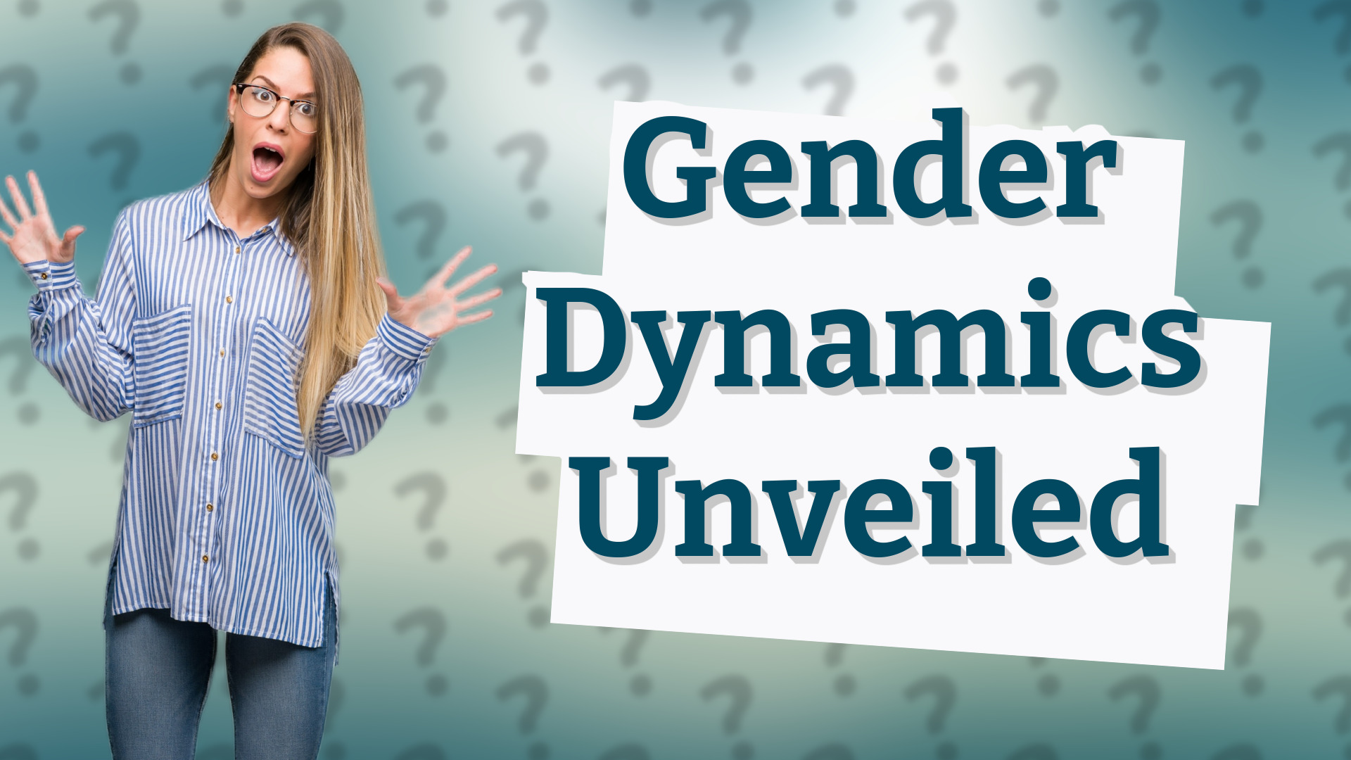 Gender Dynamics Unveiled