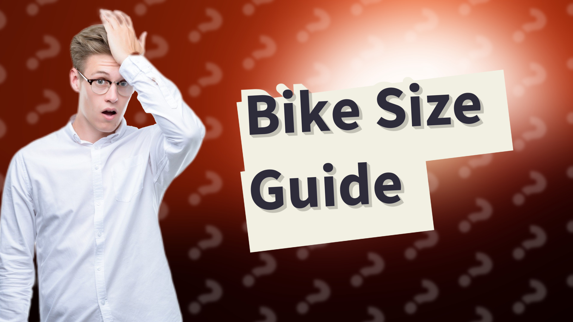 Bike Size Guide