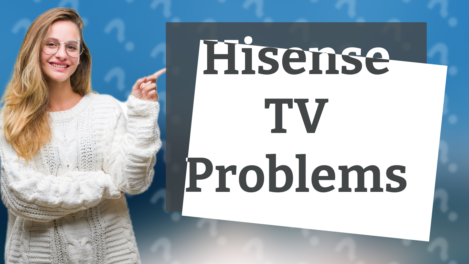 Hisense TV Problems