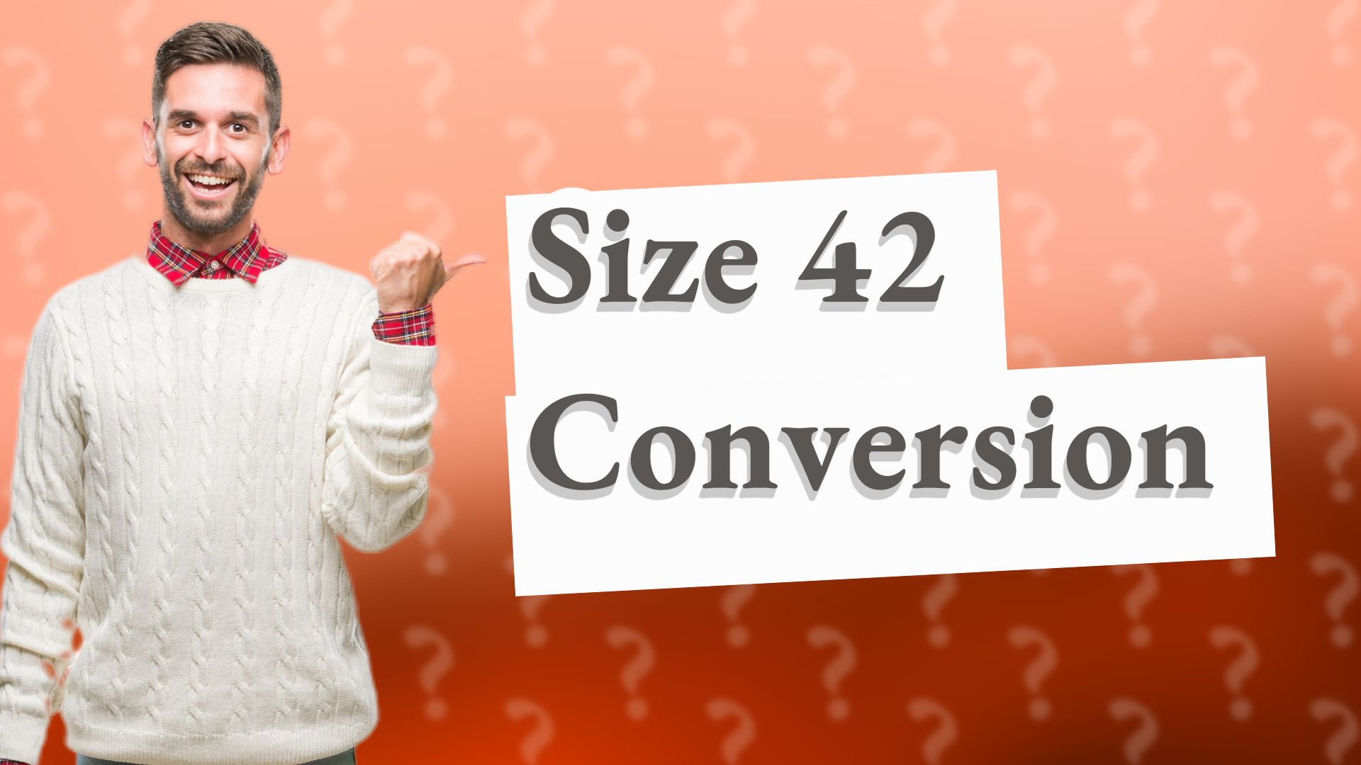 Size 42 Conversion