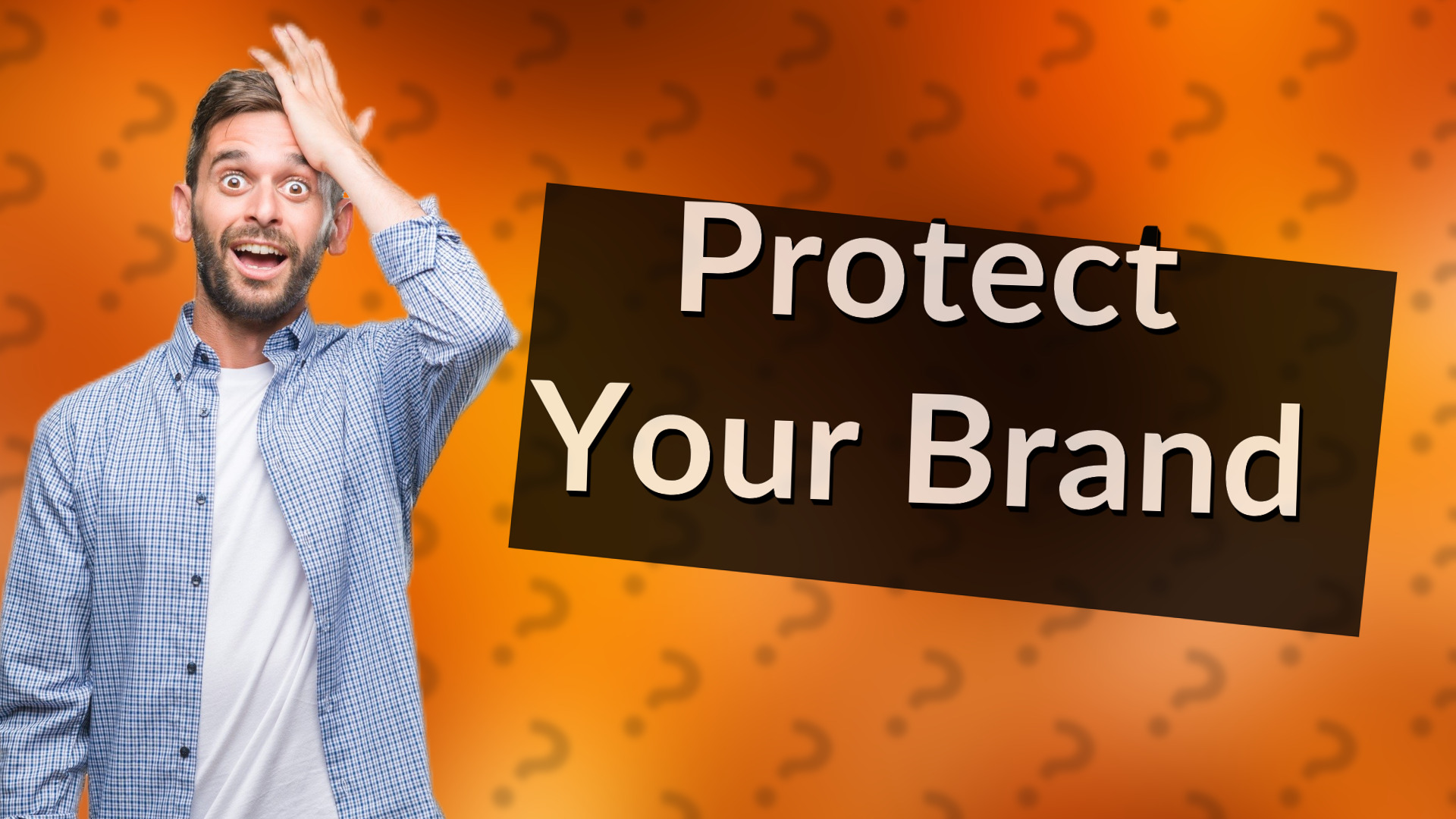 Protect Your Brand