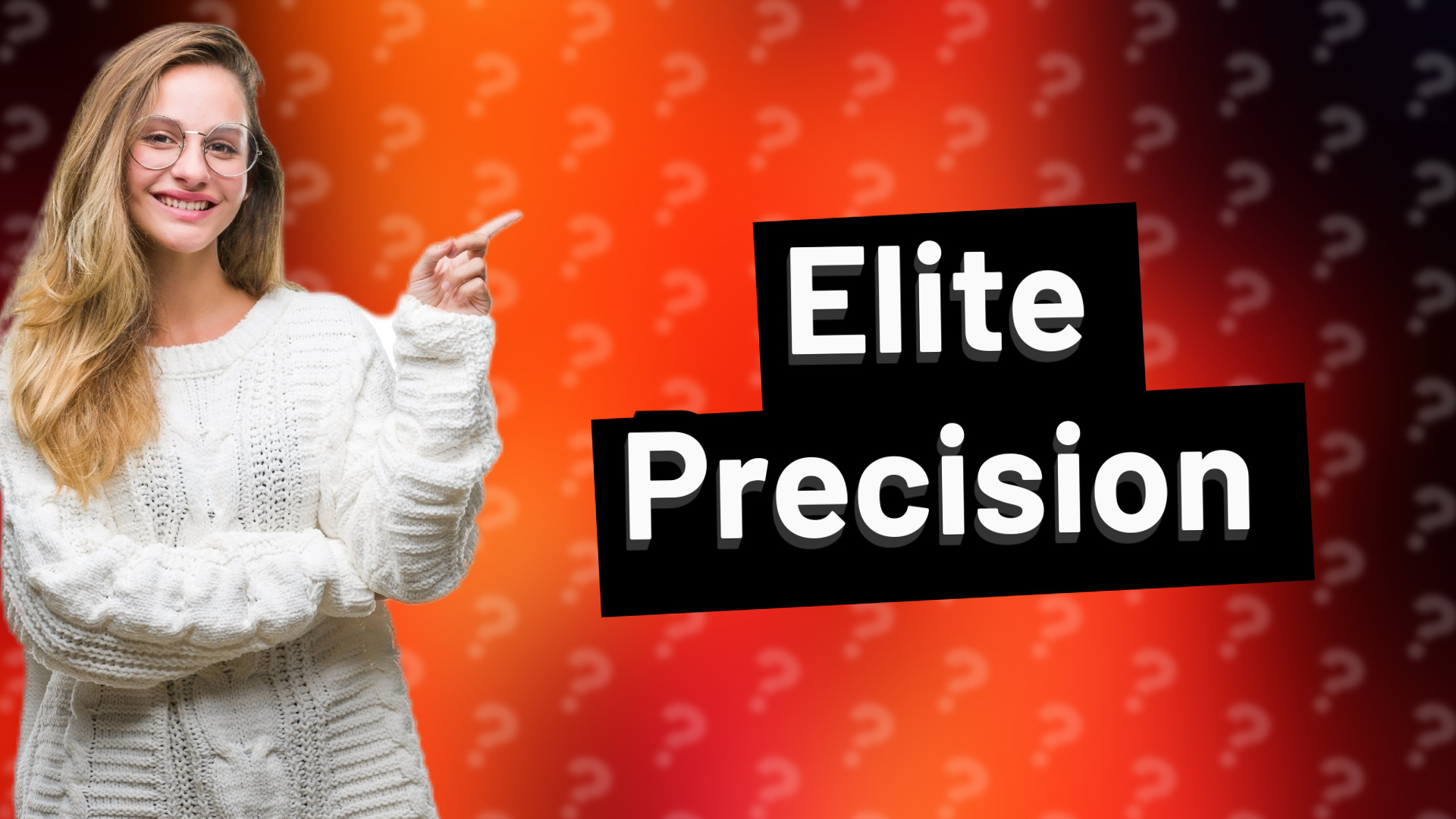 Elite Precision