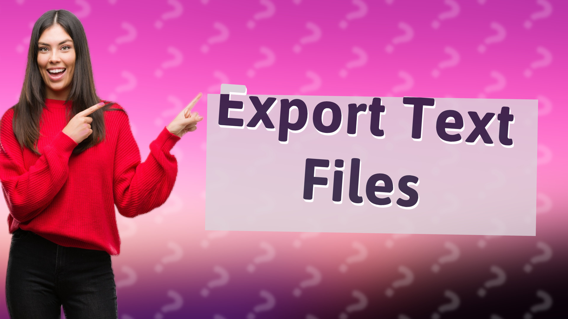 Export Text Files