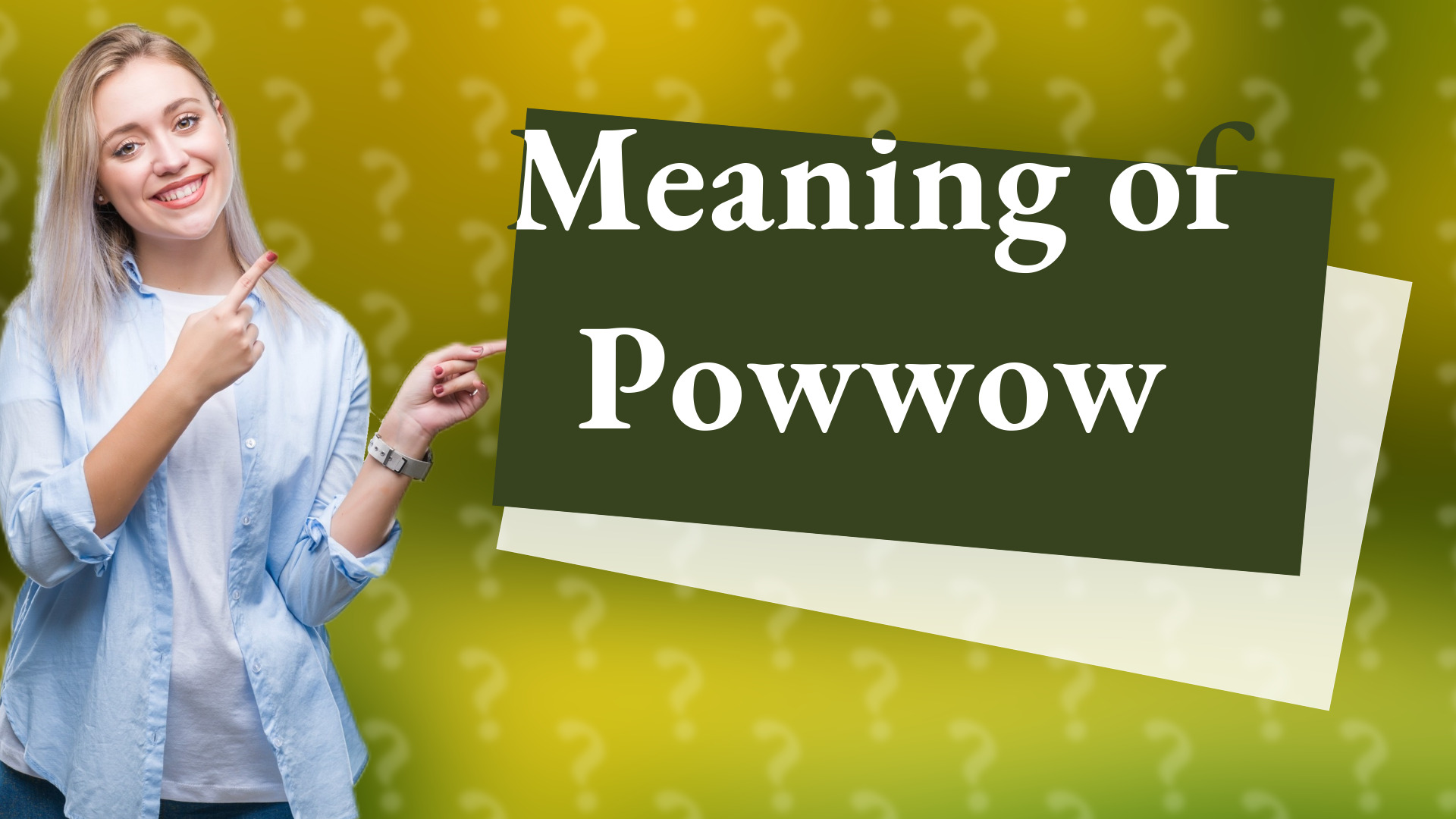 Meaning of Powwow