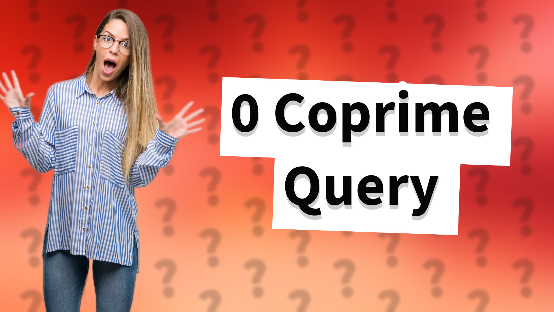 0 Coprime Query