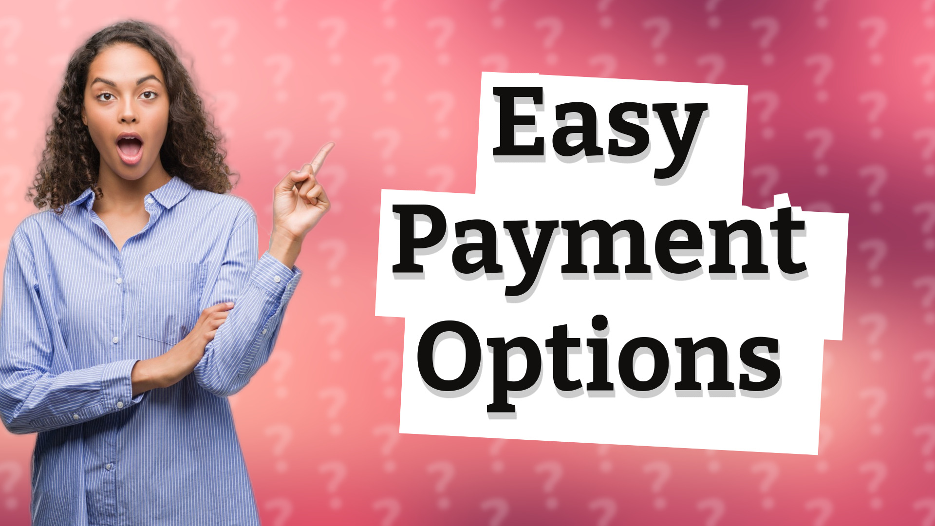 Easy Payment Options