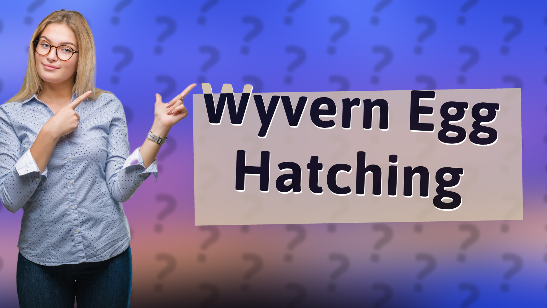 Wyvern Egg Hatching