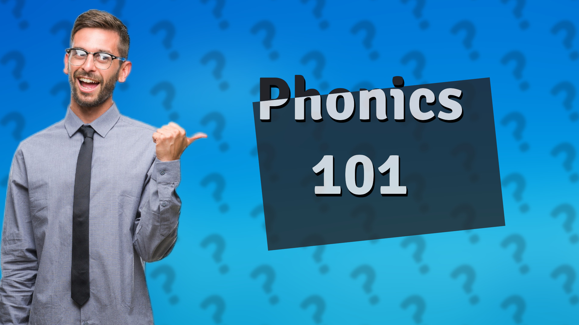 Phonics 101