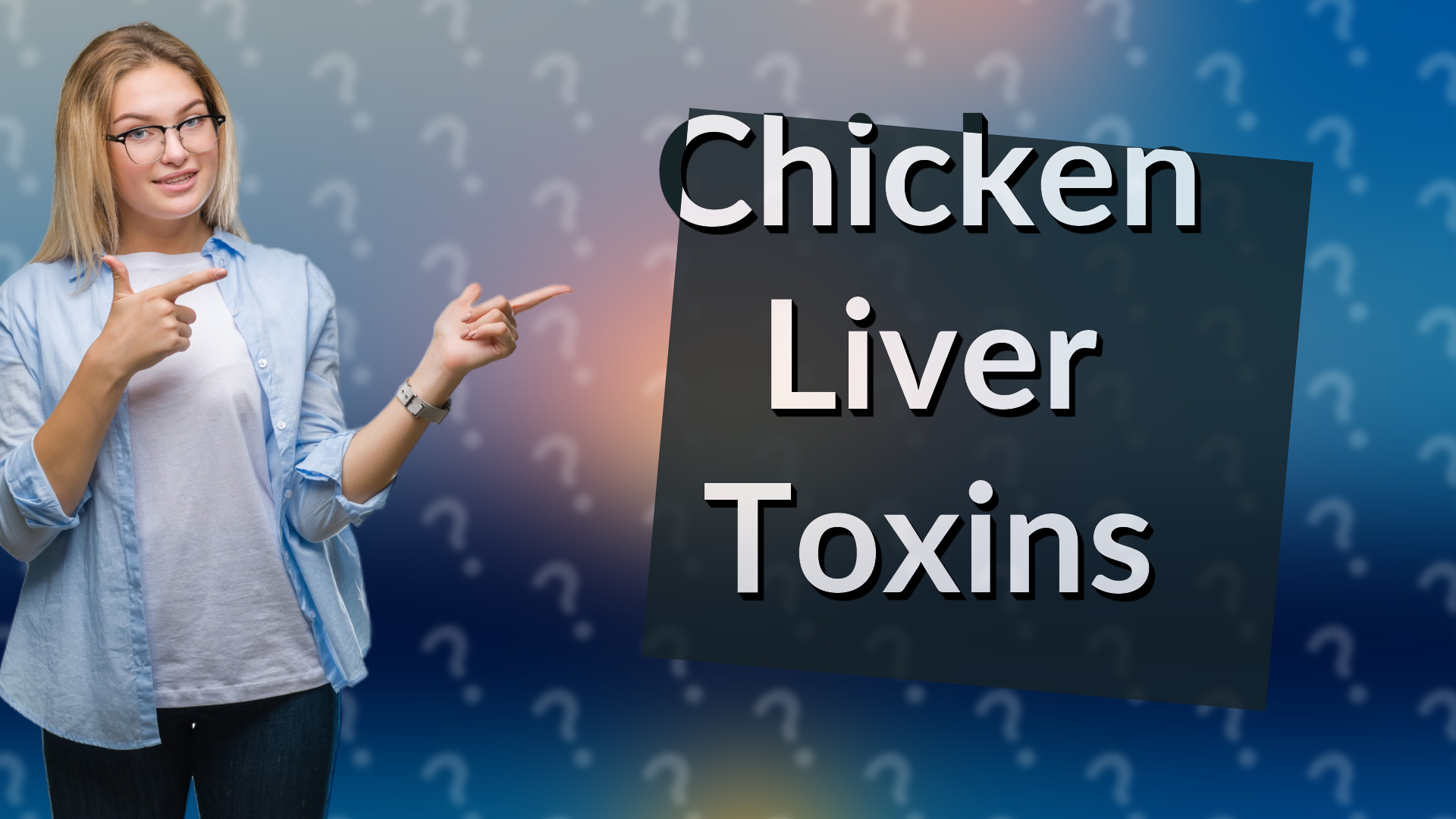 Chicken Liver Toxins