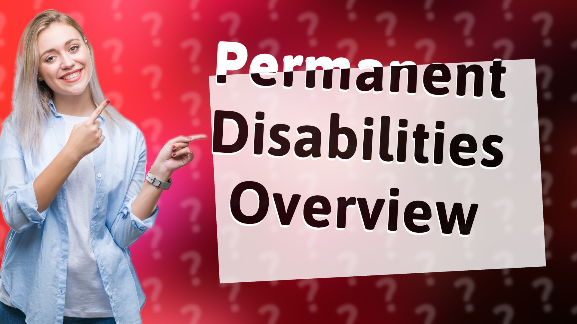 Permanent Disabilities Overview