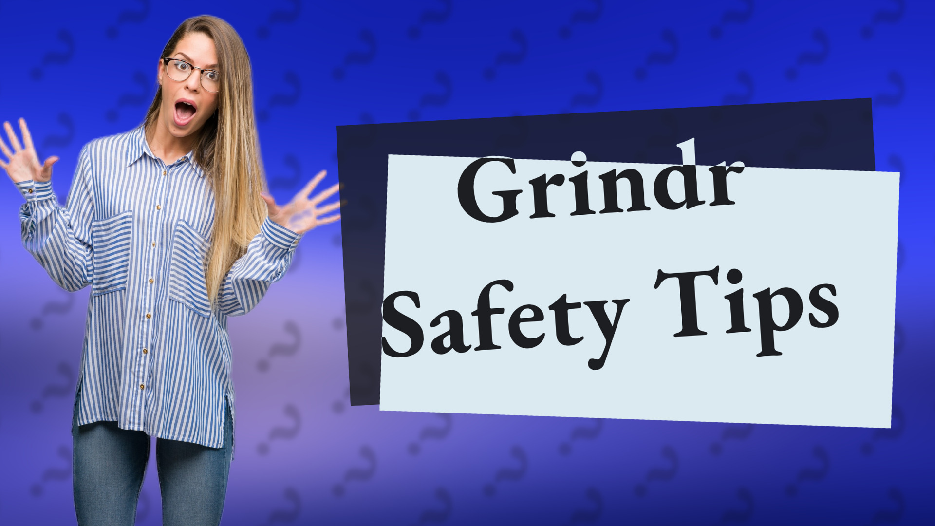 Grindr Safety Tips
