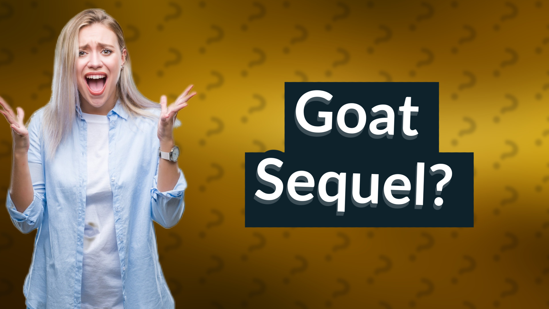 Goat Sequel?