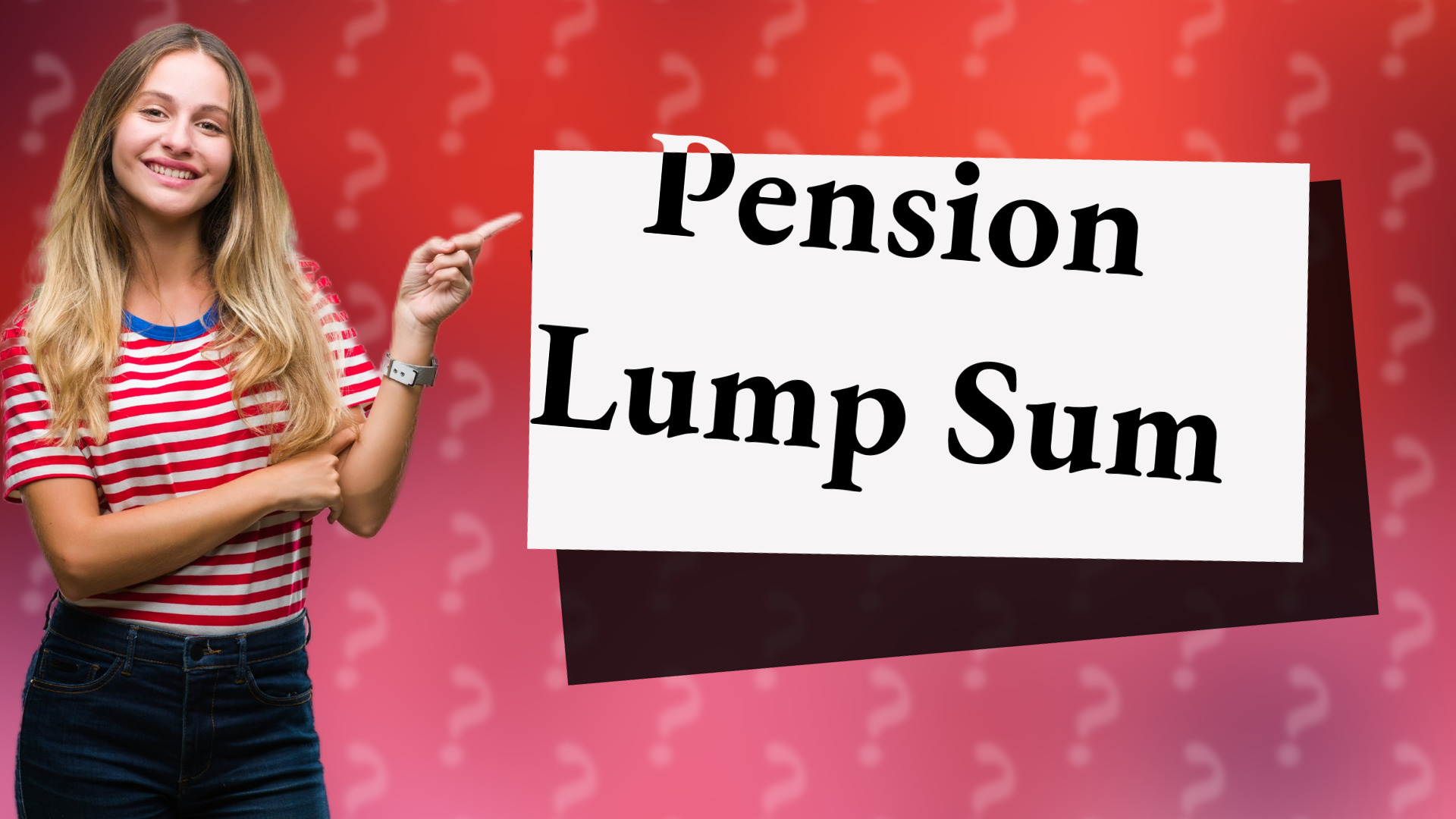 Pension Lump Sum