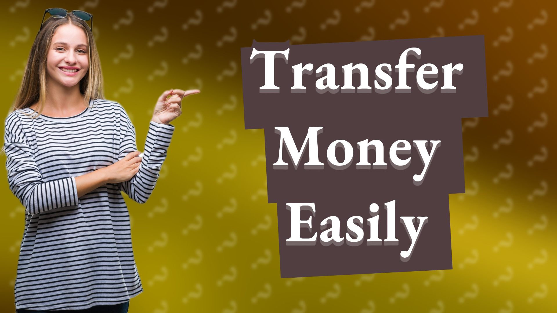 Transfer Money Easily