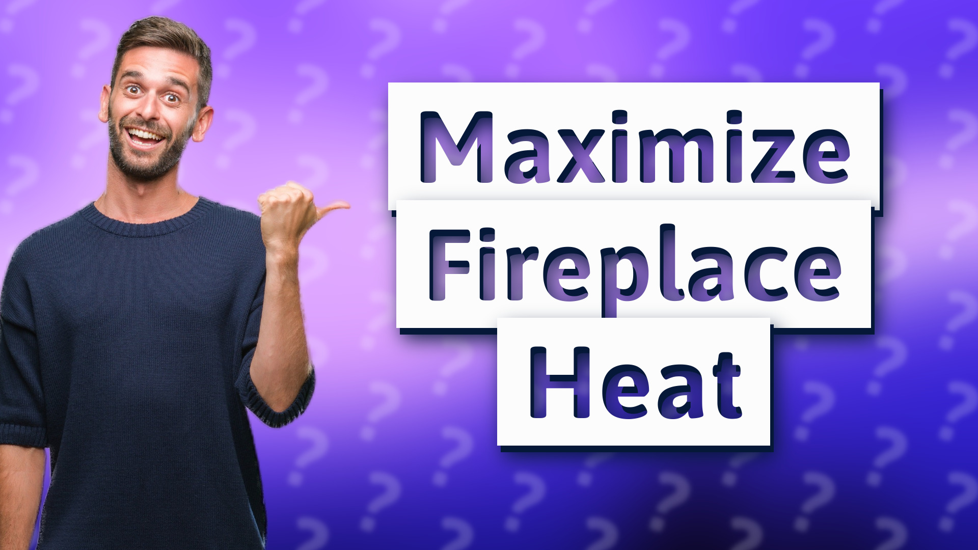 Maximize Fireplace Heat