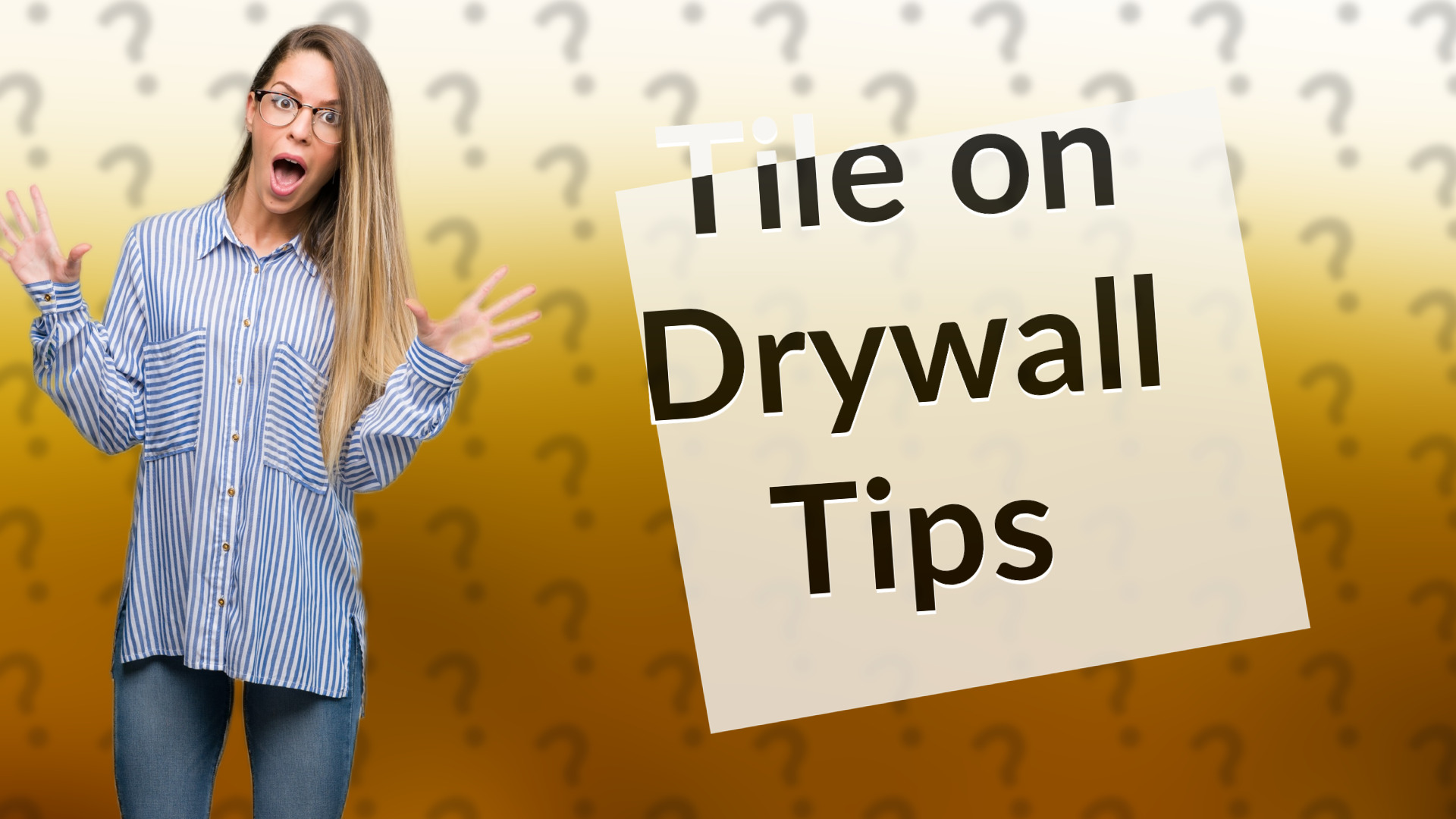 Tile on Drywall Tips