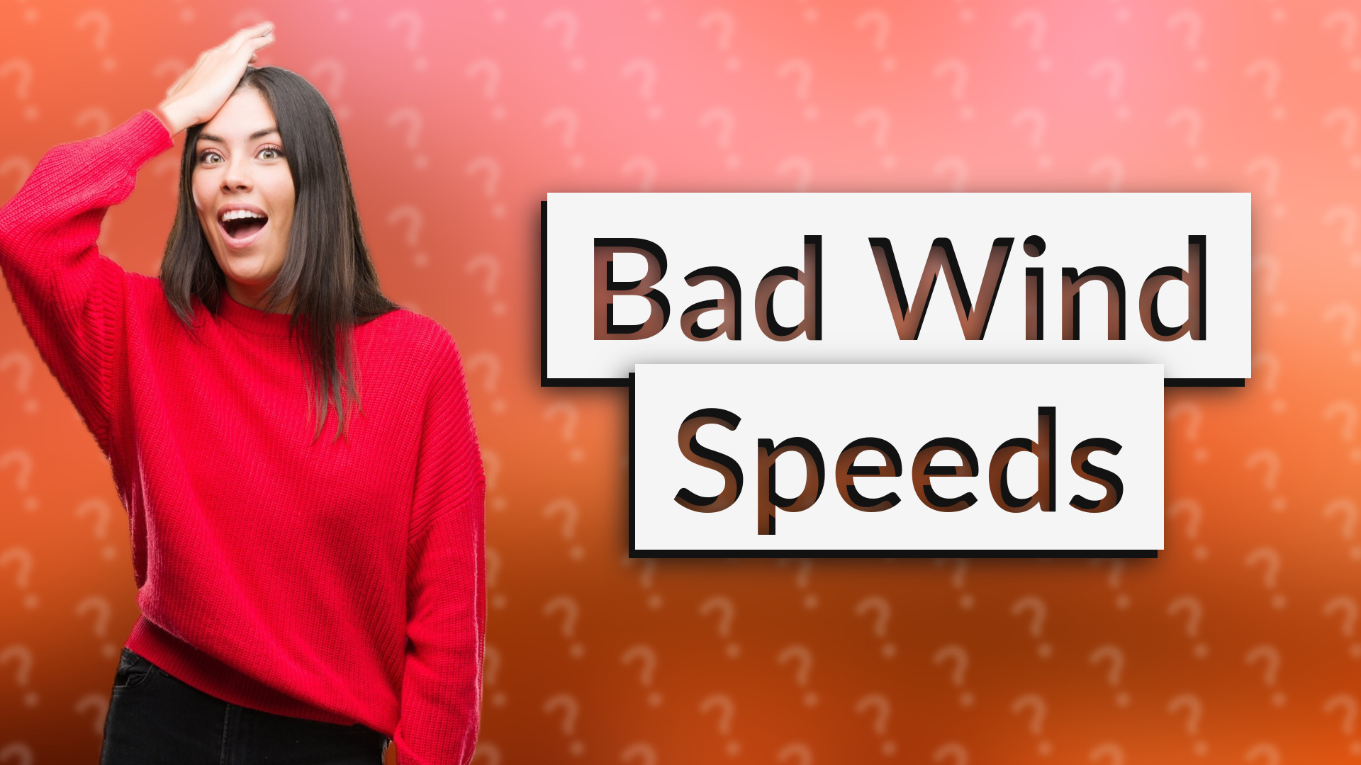 Bad Wind Speeds