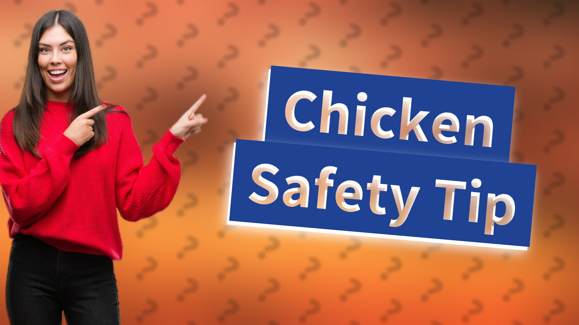 Chicken Safety Tip