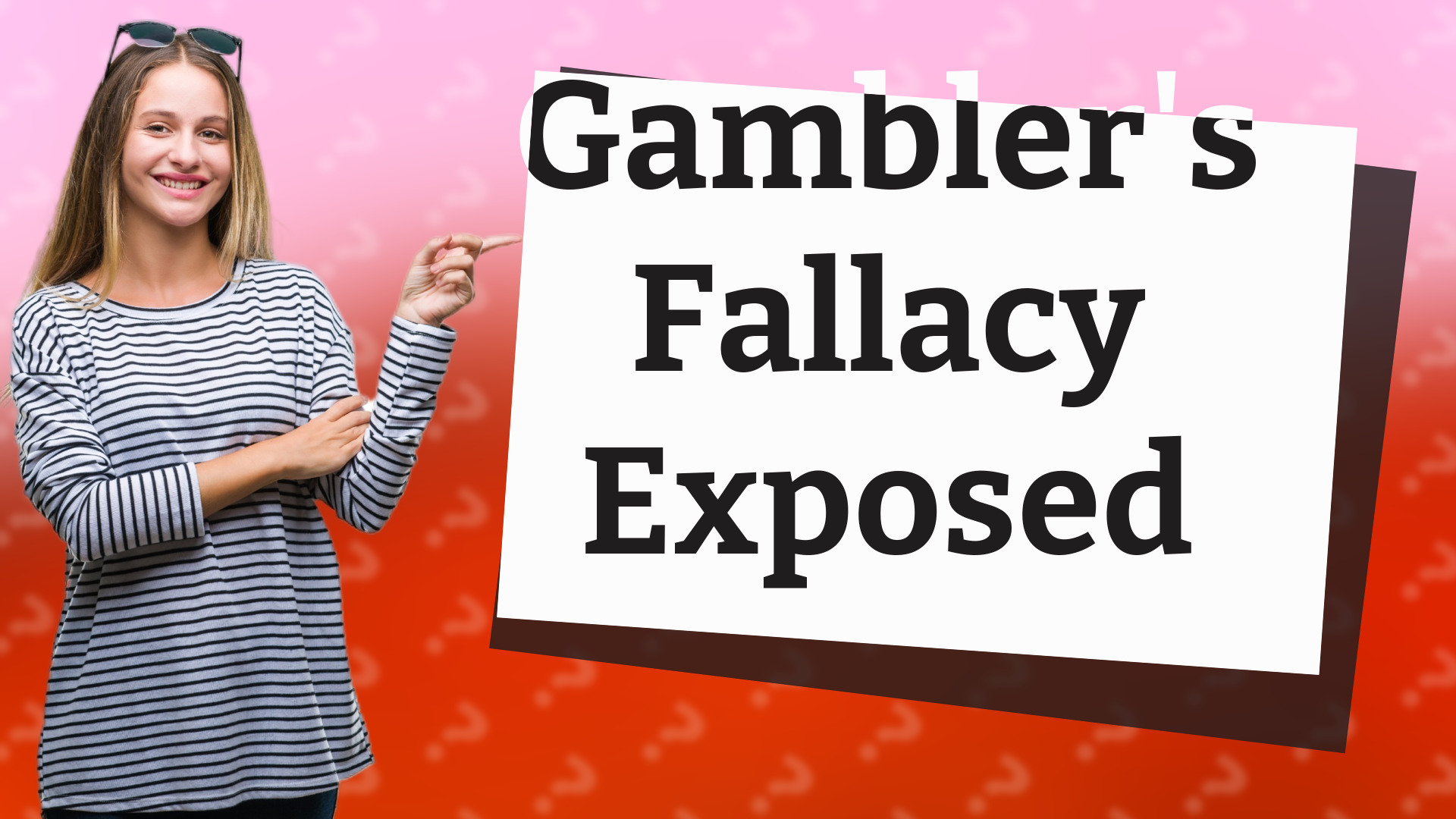 Gambler's Fallacy Exposed