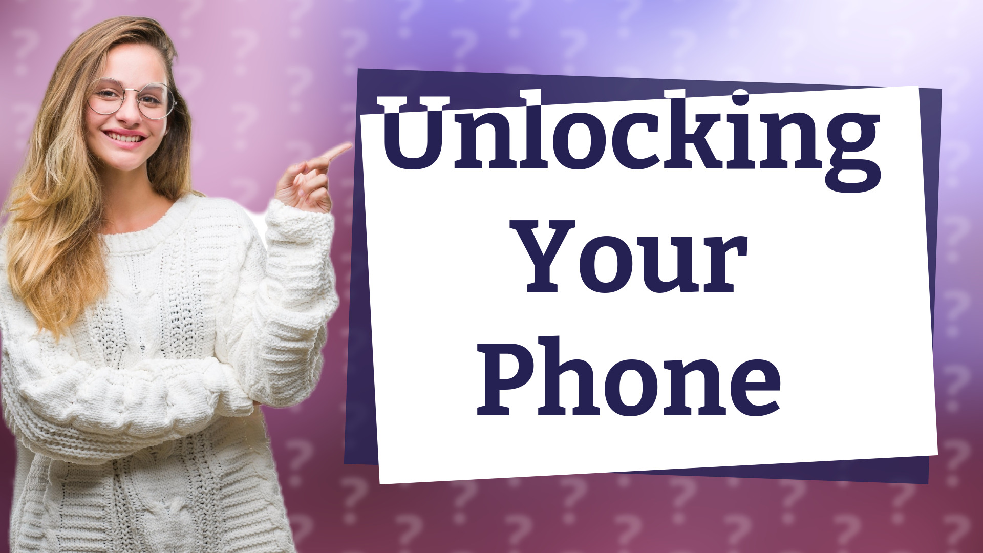 Unlocking Your Phone